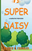 Super Daisy: A narrative poem book