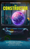 The Constructor: A mind-blowing novel about the creation of the universe.