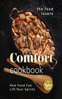The Food Lovers Comfort Cookbook