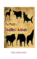 World's Deadliest Animals