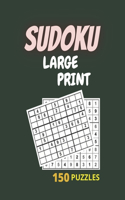 Sudoku Large Print 150 Puzzles: One puzzle per page with room to work, pattern designe 8.5"x11" 160 pages, with 150 Puzzle, for adult Easy, Medium, Random, Large Print Puzzle Book 