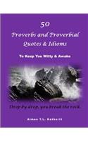 50 Proverbs and Proverbial Quotes & Idioms
