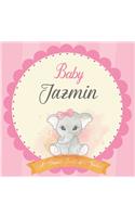 Baby Jazmin A Simple Book of Firsts