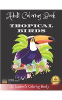 Adult Coloring Book - Tropical Birds