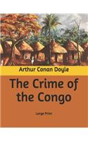 The Crime of the Congo: Large Print