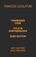 Tennessee Code Title 61 Partnerships 2020 Edition