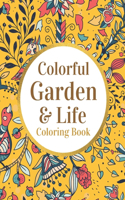 Colorful Garden & Life Coloring Book