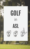 Golf in ASL