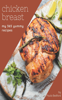 My 365 Yummy Chicken Breast Recipes