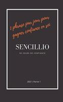 1 phrase par jour pour gagner confiance en soi: Parce que la confiance en soi est l'une des qualités les plus importantes dans la vie