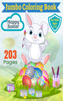 Happy Easter: Jumbo Coloring Book: For Kids Ages 2-6: : Fun Coloring Activity Book For Children Ages 2-4 4-6 - 203 Pages With 100 Unique Motives Of Easter Eggs Ba