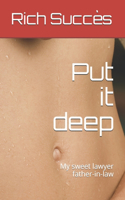 Put it deep: My sweet lawyer father-in-law