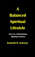 Balanced Spiritual Lifestyle: Keys to a Harmonious Spiritual Journey