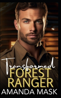 Transformed Forest Ranger