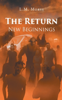 Return: New Beginnings