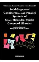 Solid-Supported Combinatorial and Parallel Synthesis of Small-Molecular-Weight Compound Libraries