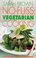 No-Fuss Vegetarian Cooking