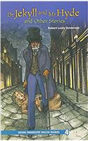 Oxford Progressive English Readers: Grade 4: Dr Jekyll and Mr Hyde and Other Stories