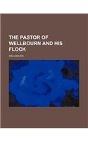 The Pastor of Wellbourn and His Flock