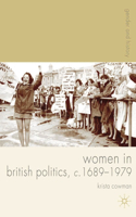 Women in British Politics, C.1689-1979