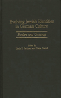 Evolving Jewish Identities in German Culture