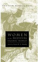 Women in the Medieval Islamic World: Power, Patronage, and Piety