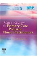Core Review for Primary Care Pediatric Nurse Practitioners
