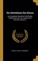 Alterthümer Des Harzes