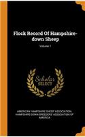 Flock Record of Hampshire-Down Sheep; Volume 1