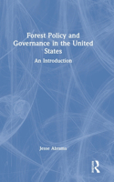 Forest Policy and Governance in the United States: An Introduction