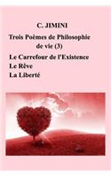 Philosophie de vie (trois poèmes) - Tome 3