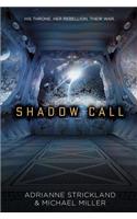 Shadow Call