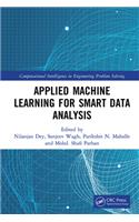 Applied Machine Learning for Smart Data Analysis