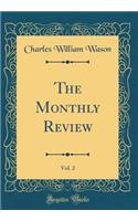 The Monthly Review, Vol. 2 (Classic Reprint)
