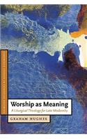 Worship as Meaning