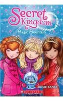Magic Mountain: (Secret Kingdom)