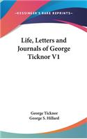 Life, Letters and Journals of George Ticknor V1