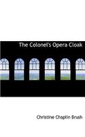 The Colonel's Opera Cloak
