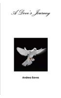 A Dove's Journey: (English)