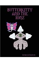 Butterkitty and the Ionz