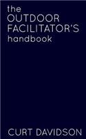 Outdoor Facilitator's Handbook