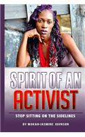 Spirit of an Activist: Stop Sitting on the Sidelines