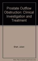 Prostate Outflow Obstruction: Clinical Investigation and Treatment