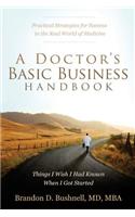 A Doctor's Basic Business Handbook