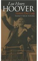 Lou Henry Hoover: Activist First Lady(Modern First Ladies)
