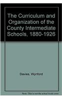 The Curriculum and Organization of the County Intermediate Schools, 1880-1926