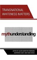 Transnational Whiteness Matters