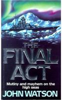 The Final Act