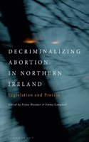 Decriminalizing Abortion in Northern Ireland