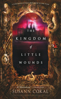 Kingdom of Little Wounds